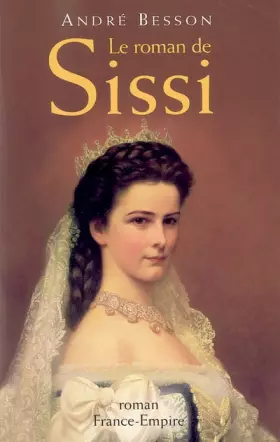 Couverture du produit · Le roman de Sissi