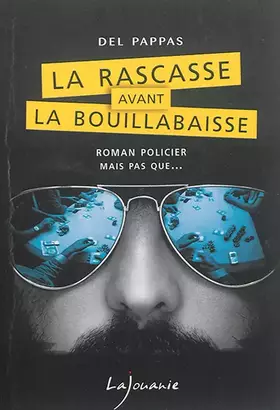 Couverture du produit · La rascasse avant la bouillabaisse