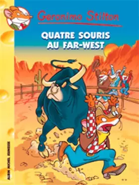 Couverture du produit · Geronimo Stilton, Tome 32 : Quatre souris au Far West !