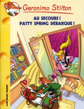 Couverture du produit · Geronimo Stilton, Tome 37 : Attention ! Pattie Spring débarque !