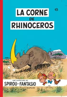 Couverture du produit · Spirou et Fantasio, tome 6 : La Corne de rhinocéros