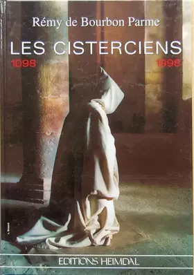 Couverture du produit · Les Cisterciens, 1098-1998