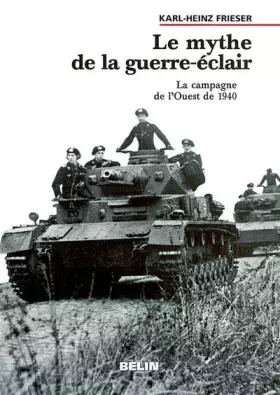 Couverture du produit · Le mythe de la guerre-éclair: La campagne de l'Ouest de 1940