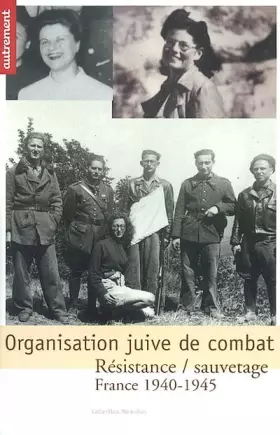 Couverture du produit · Organisation juive de combat : Resistance, Sauvetage, 1940-1945
