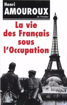 Couverture du produit · La Vie des Français sous l'occupation