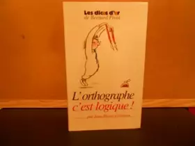 Couverture du produit · L'orthographe c'est logique par Jean-pierre Colignon