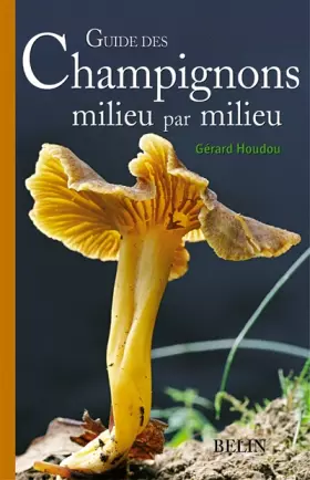Couverture du produit · Guide des champignons milieu par milieu