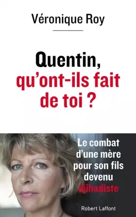Couverture du produit · Quentin, qu'ont-ils fait de toi ?