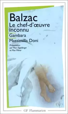 Couverture du produit · Le Chef-d'oeuvre inconnu, suivi de "Gambara" et de "Massimilla Doni"
