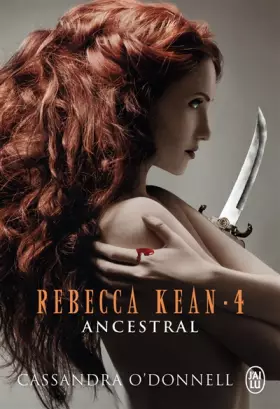 Couverture du produit · Rebecca Kean, Tome 4 : Ancestral