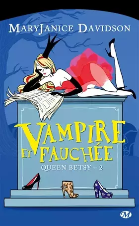 Couverture du produit · Queen Betsy, Tome 2: Vampire et Fauchée