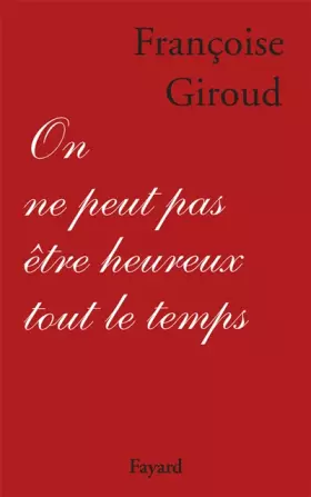 Couverture du produit · On ne peut pas être heureux tout le temps
