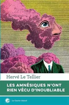 Couverture du produit · Les amnésiques n'ont rien vécu d'inoubliable