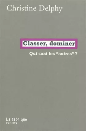 Couverture du produit · Classer, dominer : Qui sont les autres ?