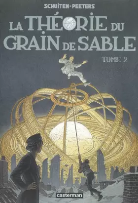 Couverture du produit · Les cités obscures, Tome 2 : La théorie du grain de sable