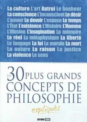 Couverture du produit · Les 30 plus grands concepts de philosophie expliqués