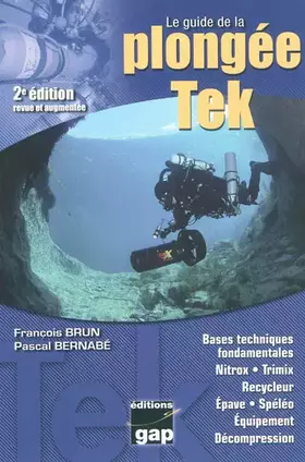 Couverture du produit · LE GUIDE DE LA PLONGEE TEK