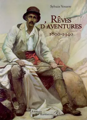 Couverture du produit · Rêves d'aventures : 1800-1940