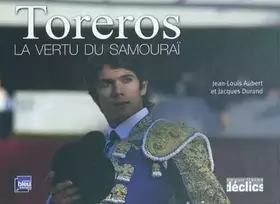 Couverture du produit · Toreros : La vertu du samouraÏ