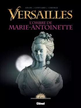 Couverture du produit · Versailles - Tome 02: L'Ombre de la Reine