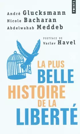 Couverture du produit · La Plus Belle Histoire de la liberté