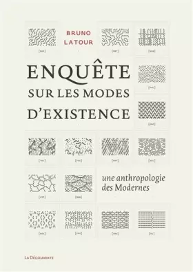 Couverture du produit · Enquête sur les modes d'existence : Une anthropologie des Modernes
