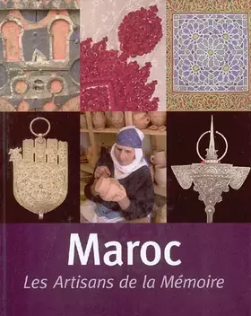 Couverture du produit · Maroc. Les artisans de la mémoire: L'art rural et citadin du Maroc (F): 0
