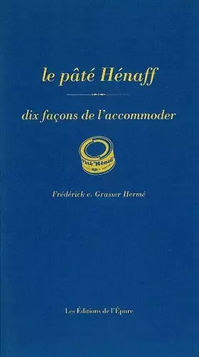 Couverture du produit · Le Pâté Hénaff, dix façons de le préparer