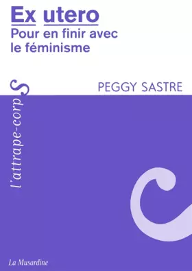 Couverture du produit · Ex utero : Pour en finir avec le féminisme