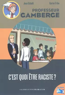 Couverture du produit · C'est quoi être raciste ?
