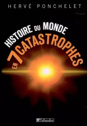 Couverture du produit · Histoire du monde en sept catastrophes
