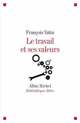 Couverture du produit · Le travail et ses valeurs