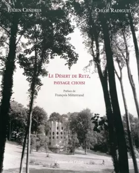 Couverture du produit · Le désert de Retz, paysage choisi