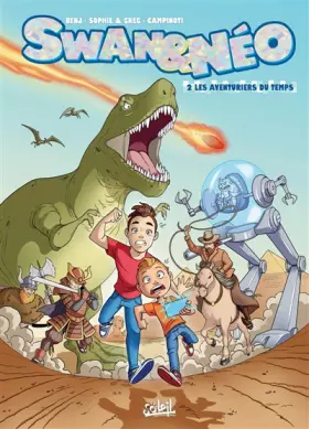 Couverture du produit · Swan et Néo T02: Les Aventuriers du temps