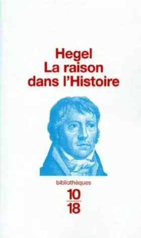 Couverture du produit · La Raison dans l'Histoire : Introduction à la philosophie de l'Histoire
