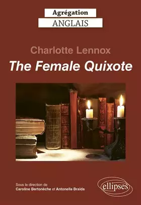 Couverture du produit · The Female Quixote, Charlotte Lennox