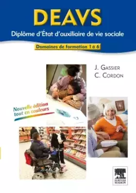 Couverture du produit · DEAVS. Diplôme d'État d'auxiliaire de vie sociale: Modules 1 à 6
