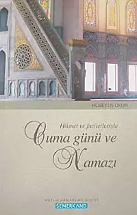 Couverture du produit · Hikmet ve Faziletleriyle Cuma Günü ve Namazı