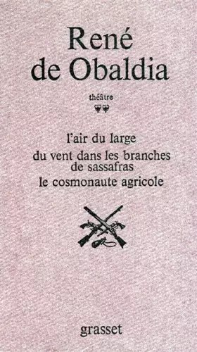 Couverture du produit · Théâtre, tome 2 : L'Air du large - Du vent dans les branches de sassafras - Le Cosmonaute agricole