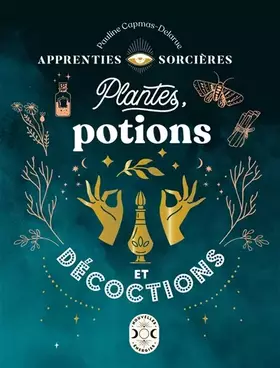 Couverture du produit · Apprenties sorcières : plantes, potions et décoctions