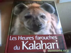 Couverture du produit · Les Heures Farouches du Kalahari