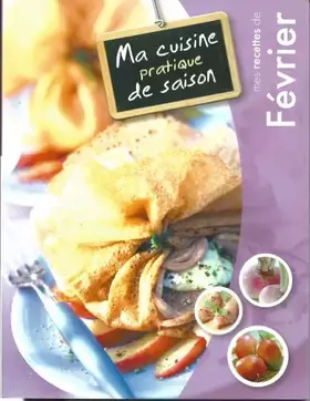 Couverture du produit · MA CUISINE PRATIQUE DE SAISON - FEVRIER