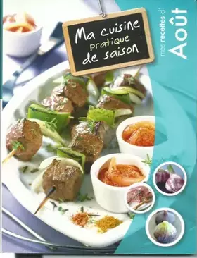 Couverture du produit · MA CUISINE PRATIQUE DE SAISON - AOUT