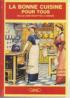 Couverture du produit · LA BONNE CUISINE POUR TOUS PLUS DE 2000 RECETTES
