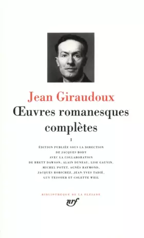 Couverture du produit · Giraudoux : Oeuvres romanesques complètes, tome 1