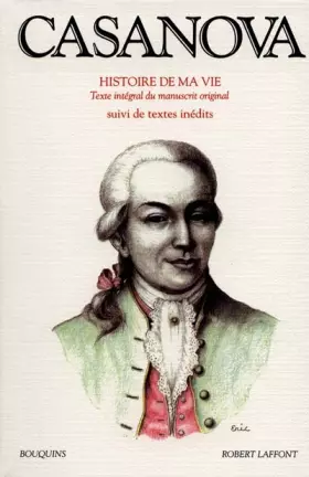 Couverture du produit · Histoire de ma vie : Texte intégral du manuscrit original suivi de textes inédits, tome 1