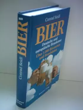 Couverture du produit · Bier. Deutsche und europäische Braukunst. Über 1.000 Biersorten und Brauhäuser