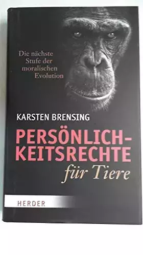 Couverture du produit · Persönlichkeitsrechte für Tiere: Die nächste Stufe der moralischen Evolution