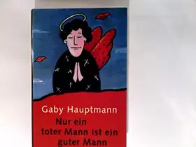 Couverture du produit · Nur ein toter Mann ist ein guter Mann.