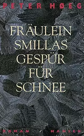 Couverture du produit · Fräulein Smillas Gespür für Schnee.